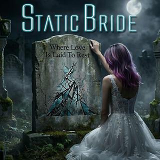 Static Bride