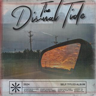 The Dismal Tide