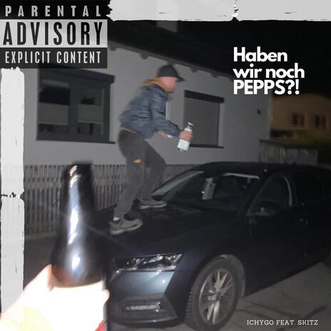 Haben wir noch PEPPS?! ft. Skitz cover art