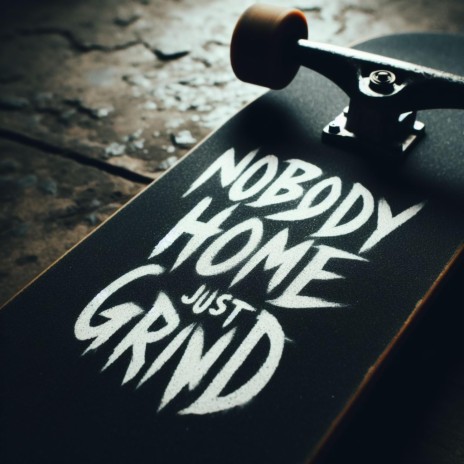 No Body Home, Just Grind cover art