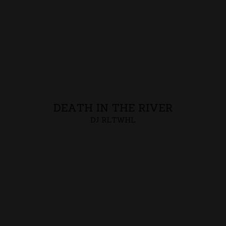 Death In The River
