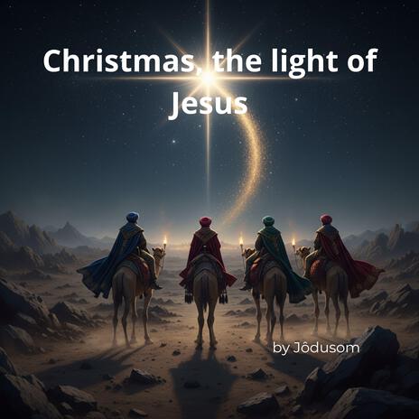 CHRISTMAS, THE LIGHT OF JESUS cover art