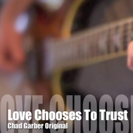 Love Chooses To Trust cover art