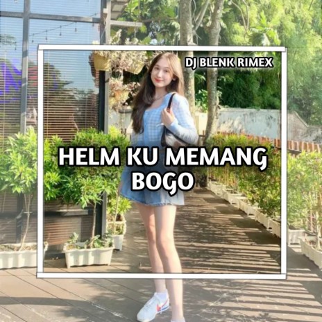 HELM KU MEMANG BOGO