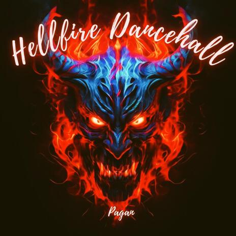 Hellfire Dancehall ft. Pagan Clubmix cover art