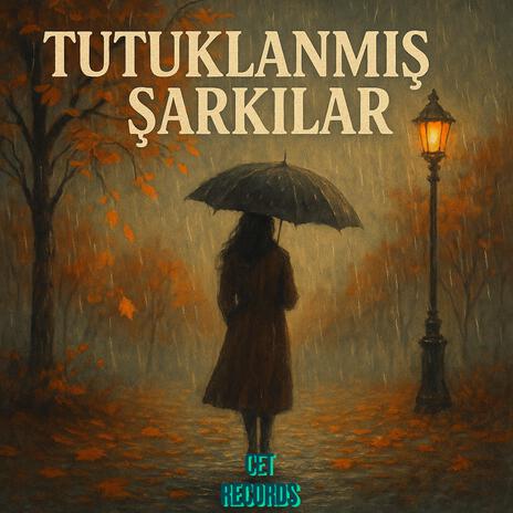 Sen Oldun Sonbaharım (Islandım Yavaş Yavaş) (Tutuklanmış Şarkılar || v2) cover art
