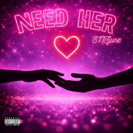 Need Her ft. SNF MOB & Jxyvon cover art