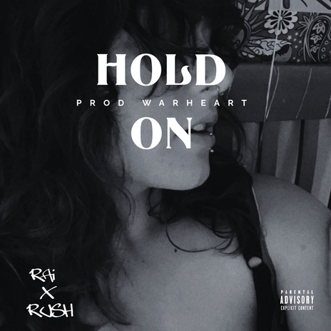 HOLD ON ft. 361RUSH