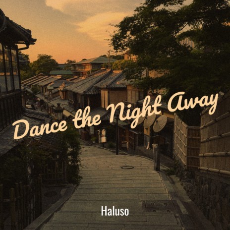 Dance the Night Away