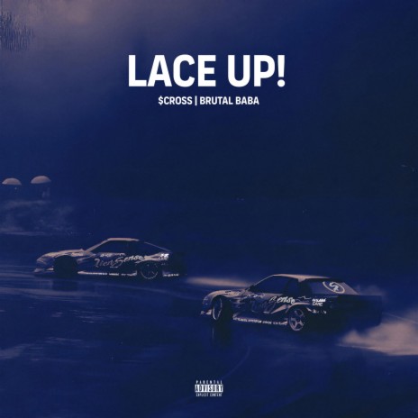 Lace Up! ft. BRUTAL BABA cover art