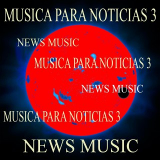 Musica para Noticias 3