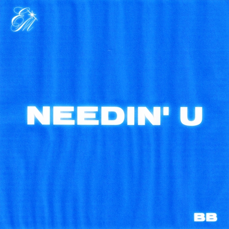 Needin' U ft. Bumpi Biznizz cover art