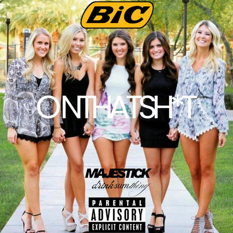 on that shit ft. majestick & drinksumthing cover art