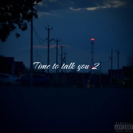 Time to Talk You 2 cover art