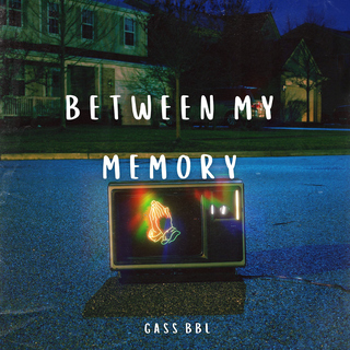 Between My Memory