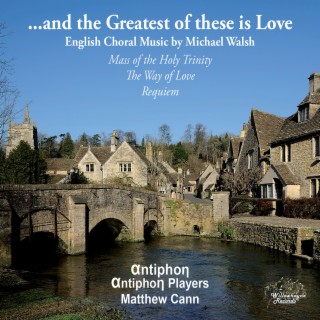 Walsh: ...And the Greatest of These Is Love