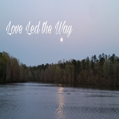 Love Led the Way ft. Pam Stratton cover art