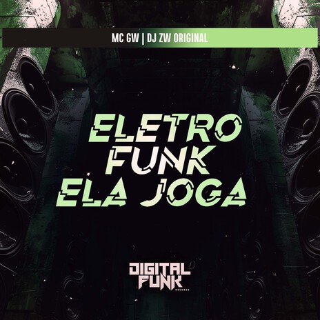Eletro Funk Ela Joga ft. MC GW cover art