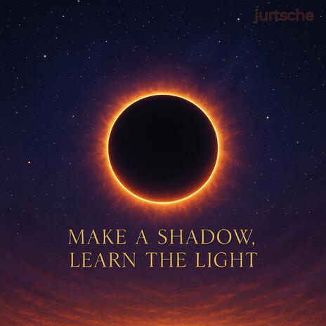 Make a shadow, learn the light