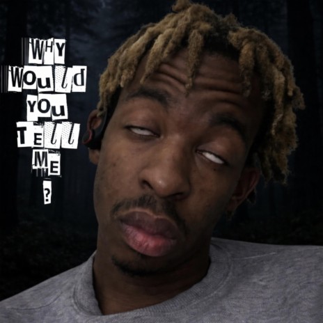Why Would You Tell Me? cover art
