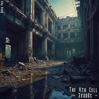 The 9th Cell - 3x0dUs