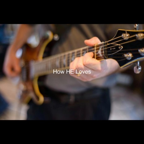 How He Loves cover art