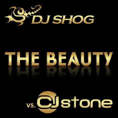 The Beauty (CJ Stone Mix) ft. CJ Stone