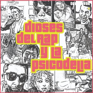 Dioses del Rap y la Psicodelia