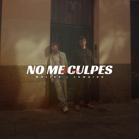 NO ME CULPES A MI ft. Lowbidd & Molina cover art