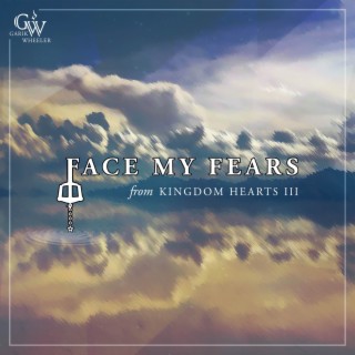Face My Fears (From Kingdom Hearts III) cover art