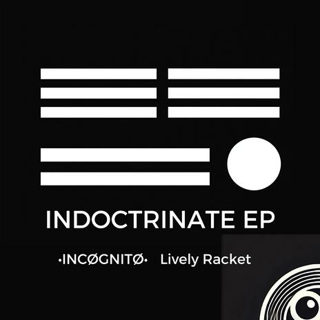 | INDOCTRINATE | ft. •INCØGNITØ•