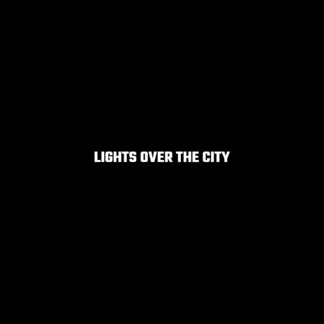 Lights over the City ft. Selysium cover art