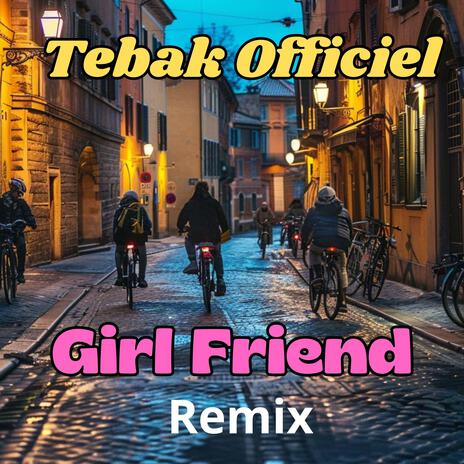 Girl Friend Remix cover art