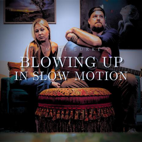 Blowing Up In Slow Motion cover art