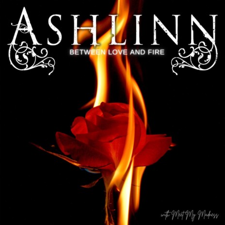 Between Love and Fire ft. Meet My Madness cover art