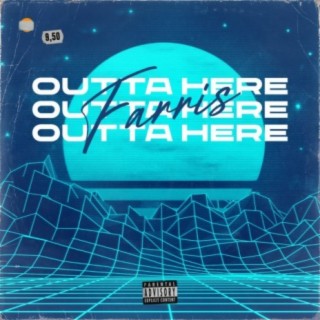 Outta Here