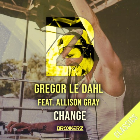 Change (Technikore Remix) ft. Allison Gray