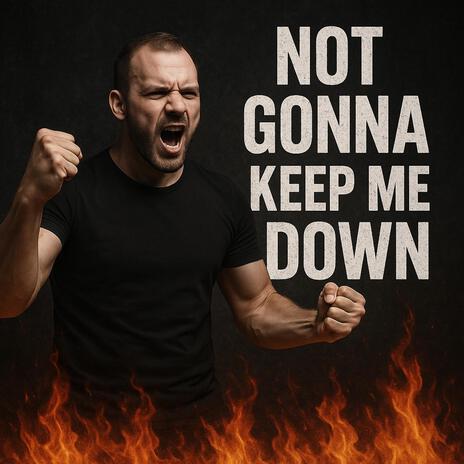 Not Gonna Keep Me Down cover art