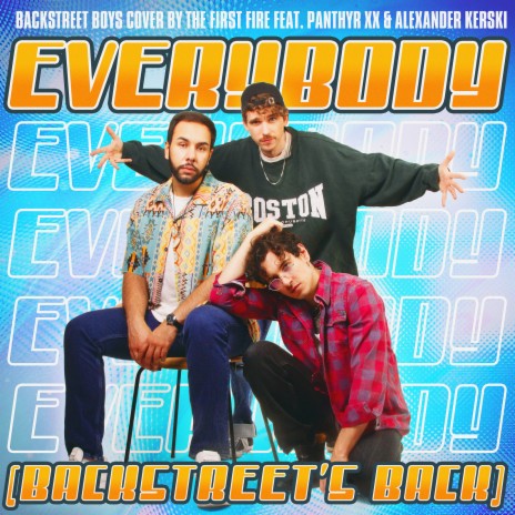 Everybody (Backstreet's Back) ft. Alexander Kerski & panthyr xx cover art