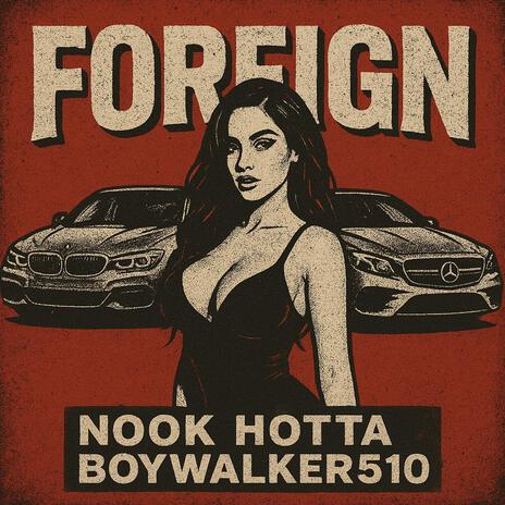 Foreign ft. Boywalker510 cover art