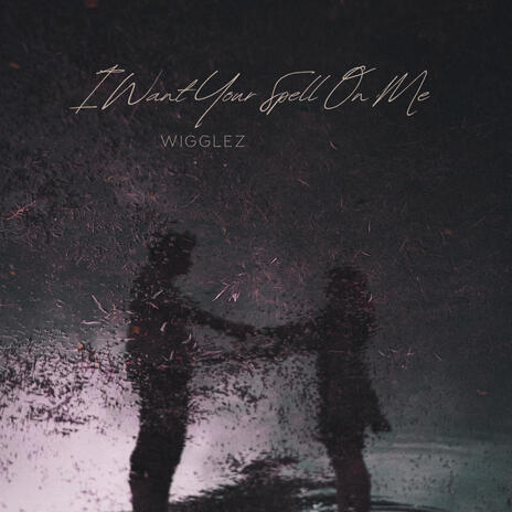 I Want Your Spell On Me cover art