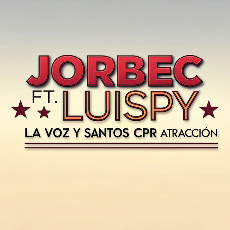Atracción ft. Luispy La Voz & Santos CPR cover art