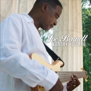 Worthy You Are