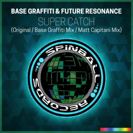 Super Catch (Base Graffiti Remix) ft. Future Resonance cover art