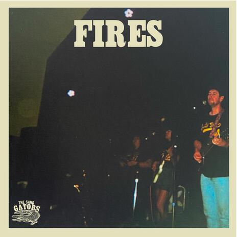 Fires ft. The Sand Gators cover art