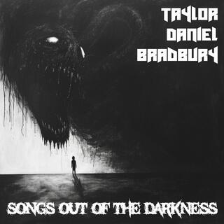 Songs Out of the Darkness