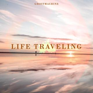 LIFE TRAVELING