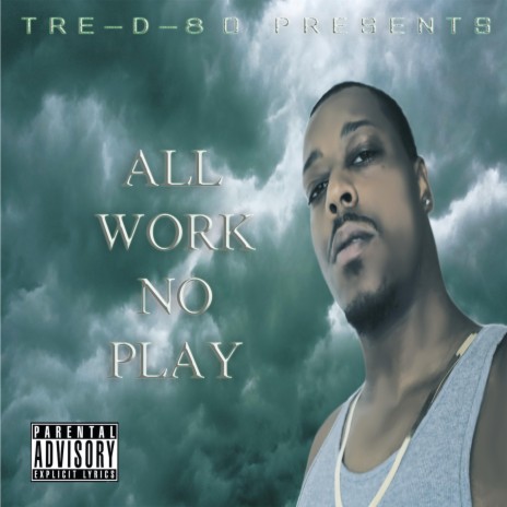 All Work No Play (feat. Mike B & Lucky Drae)