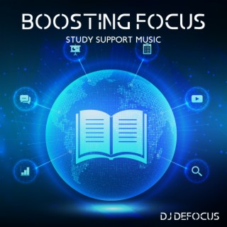 Boosting Focus (Study Support Music, Electronic Beats)