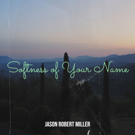Softness of Your Name cover art